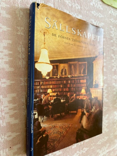 Sällskapet: De första tvåhundra åren av Ingmar Lindmarker, 2000
