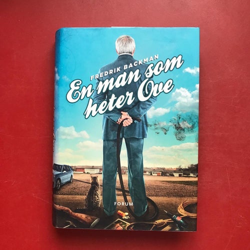 EN MAN SOM HETER OVE + MIN MORMOR HÄLSAR OCH SÄGER FÖRLÅT Fredrik Backman
