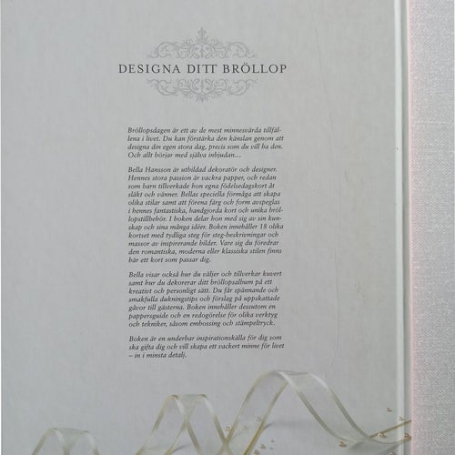 Den Stora Festen - Designa Ditt Bröllop av Bella Hansson, 2007