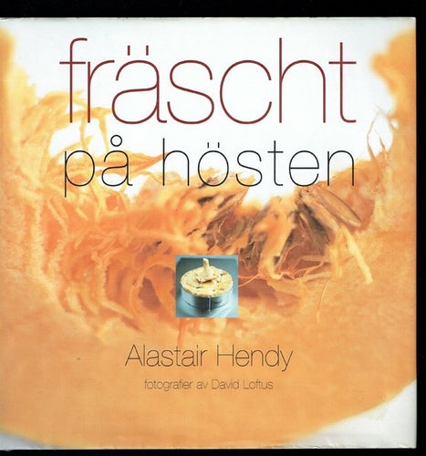 Fräscht på hösten (Alastair Hendy)