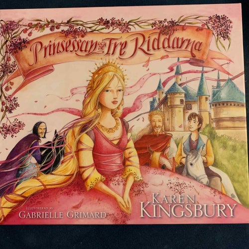 Boken: Prinsessan och de tre riddarna av Karen Kingsbury - Gabrielle Gramard