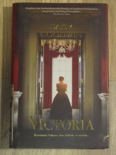 Victoria av Daisy Goodwin, 2017