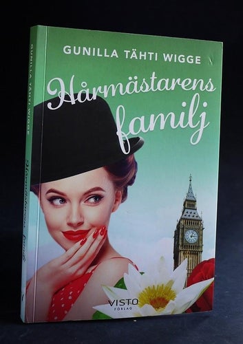 Gunilla Tähti Wigge , Hårmästarens familj . 2019 . Nyskick .