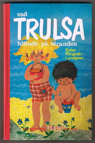 Ester Ringnér-Lundgren: Vad Trulsa hittade på stranden