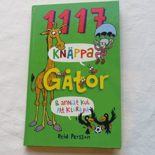 1117 Knäppa Gåtor & Annat Kul Att Klura På av Reid Persson