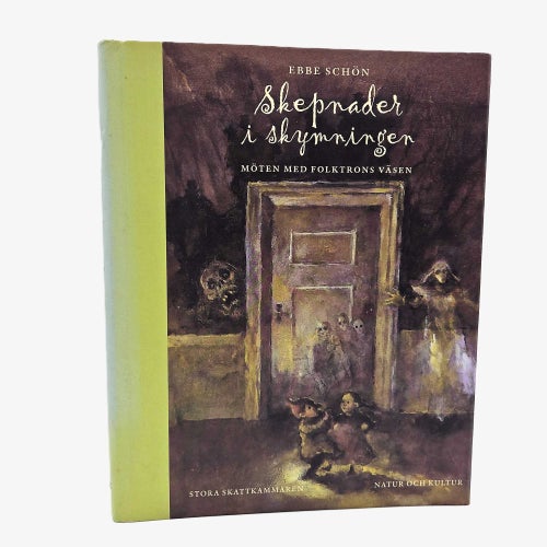 Skepnader i skymningen: möten med folktrons väsen - Ebbe Schön (signerad)