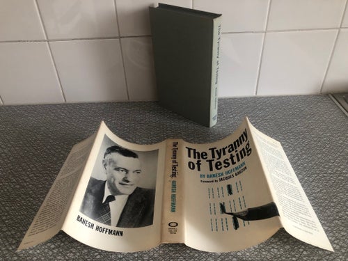 The Tyranny of Testing av Banesh Hoffmann. First edition 1962)