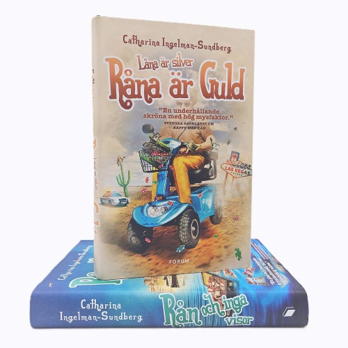 Rån och inga visor / Låna är silver råna är guld - Catharina Ingelman-Sundberg
