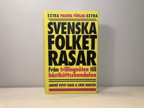Svenska Folket Rasar - André Vifot Haas - 2018, 1 uppl. - Inbunden - Signerad