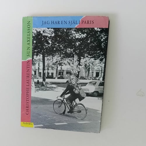 Jag har en själ i Paris av Sun Axelsson - Christophe Laurentin