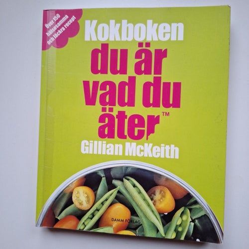 Kokboken du är vad du äter av Gillian McKeith