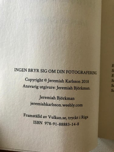 INGEN BRYR SIG OM DIN FOTOGRAFERING Jeremiah Björkman 2018