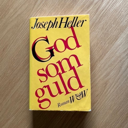 God som guld av Joseph Heller.