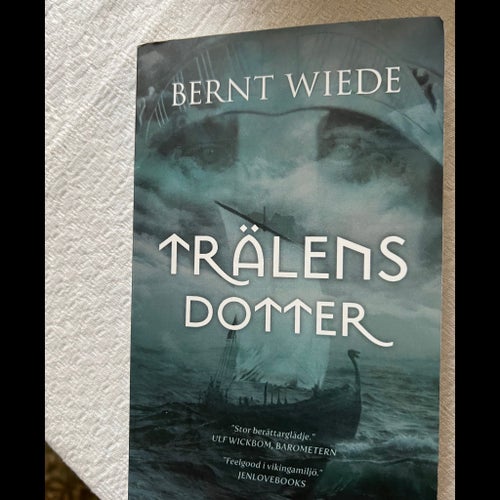 Trälens dotter av Bernt Wiede, 2021