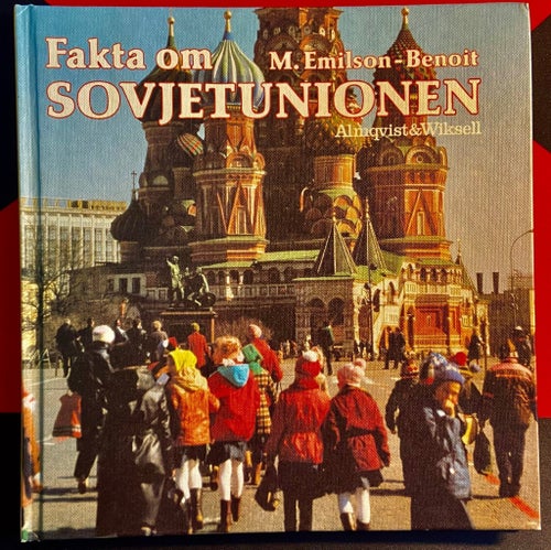 (284) Fakta om Sovjetunionen av M. Emilson-Benoit, 1987
