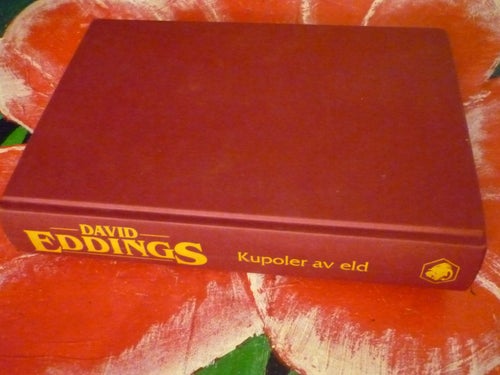 BOK, 2 STYCKEN BÖCKER AV DAVID EDDINGS, DE SKINANDE, KUPOLER AV ELD
