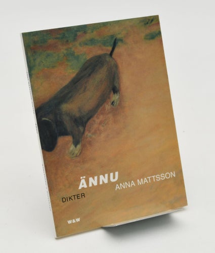 Ännu : dikter / Anna Mattsson.