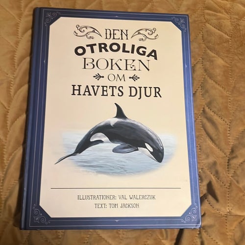 Den Otroliga Boken Om Havets Djur av Tom Jackson, 2020