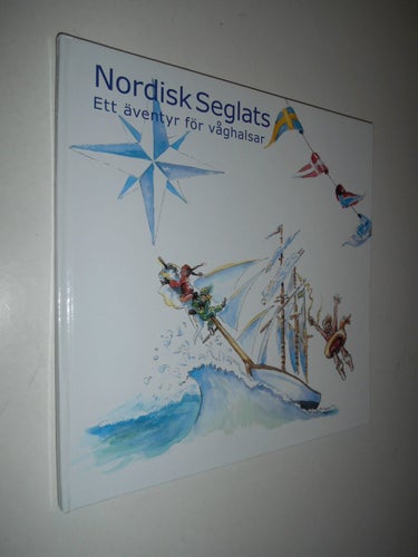 Nordisk seglats : ett äventyr för våghalsar av Stefan Docksjö
