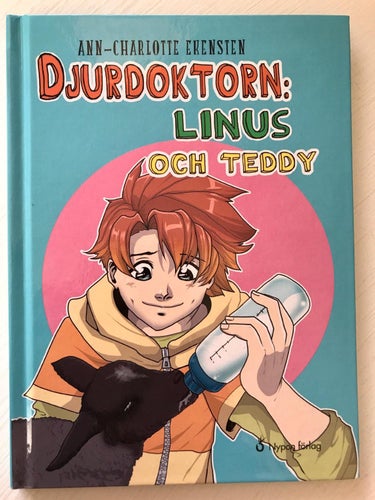 DJURDOKTORN: LINUS OCH TEDDY Ann-Charlotte Ekensten 2019