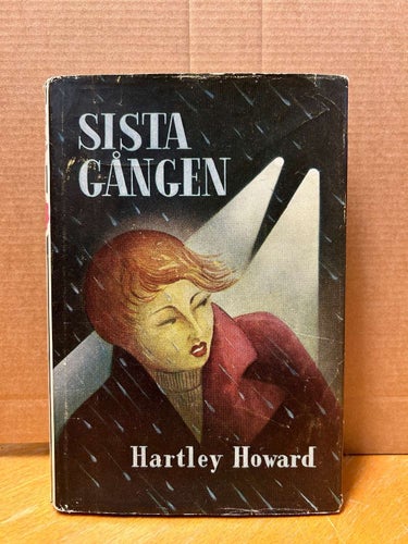 Sista gången av Hartley Howard. Bok. Very Fine