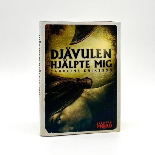 Djävulen hjälpte mig av Caroline Eriksson