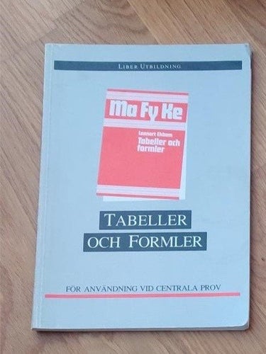 Quanta Fysik A Börje Ekstig ISBN 91-27-60494-2 samt Tabeller och formler bok