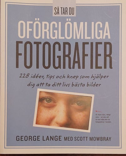 Så tar du oförglömliga fotografier, George Lange med Scott Mowbray