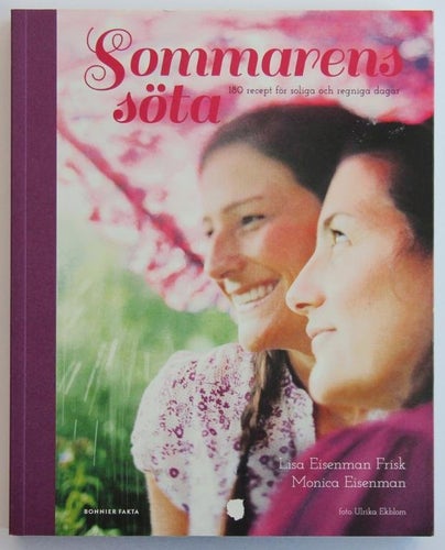 Sommarens söta - 180 recept för soliga och regniga dagar