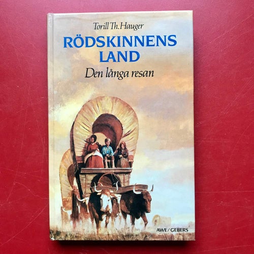 RÖDSKINNENS LAND Den långa resan Torill Th Hauger 1989