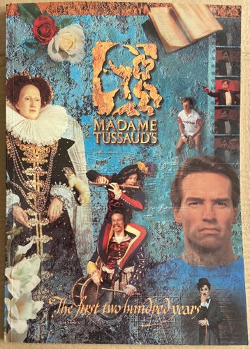 (347)Madame Tussaud's: The first two hundred years
