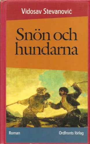 Vidosav Stevanovic.: Snön och hundarna.