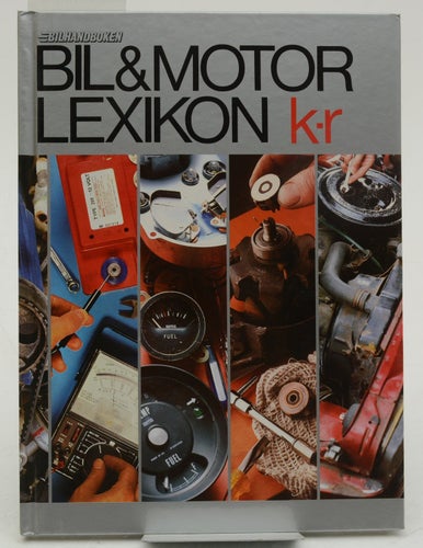 Bil- & motorlexikon. K-R / Brandt, Börje