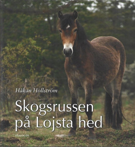 Skogsrussen på Lojsta hed av Håkan Hollström