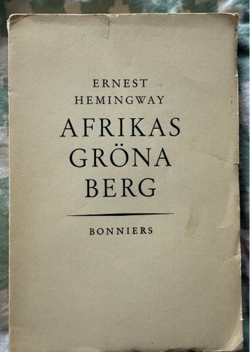 Afrikas Gröna Berg av Ernest Hemingway, 1954