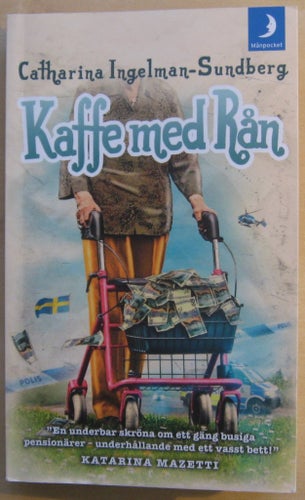 Kaffe med rån - Catharina Ingelman-Sundberg