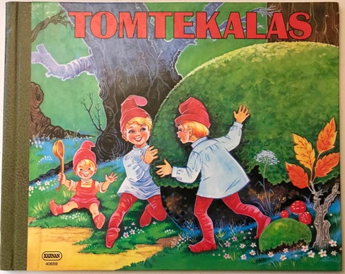 TOMTEKALAS Barnens egen tomtesaga Aina Johansson