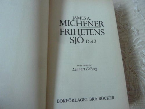 FRIHETENS SJÖ, DEL. 2, J. A. MICHENER,1985,   BÖCKER