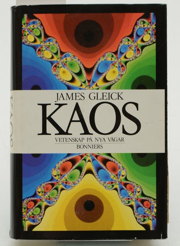 Kaos : vetenskap på nya vägar / James Gleick