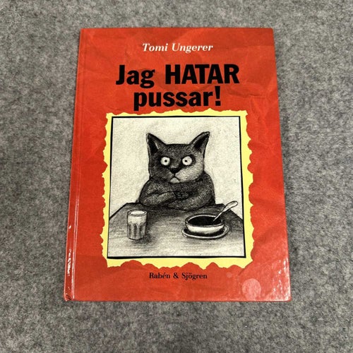 Tomi Ungerer - Jag hatar pussar