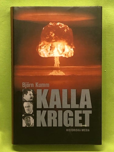 Kalla kriget / Björn Kumm