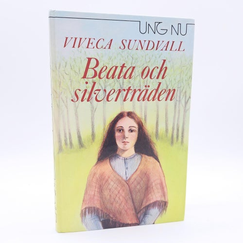 Beata och silverträden - Viveca Sundvall