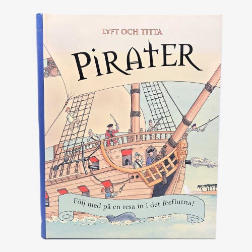 Pirater: följ med på en resa in i det förflutna! - Pam Beasant