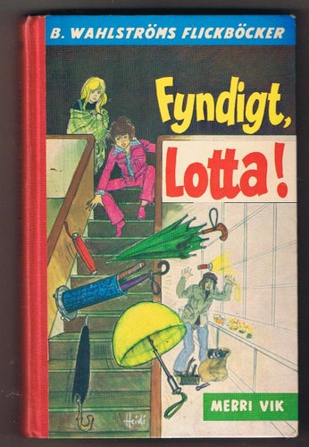 Merri Vik: Fyndigt, Lotta! - 1:a upplagan!