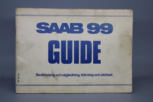 Instruktionsbok - SAAB 99 GUIDE M79