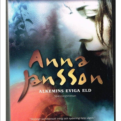 ALKEMINS EVIGA ELD - Ett nytt fall för Maria Wern - Anna Jansson (2012)
