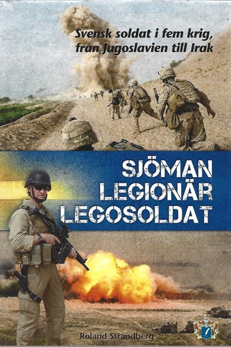 SJÖMAN LEGIONÄR LEGOSOLDAT av Roland Strandberg