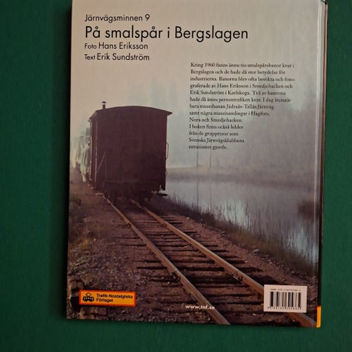 Järnvägsminnen 9 På smalspår i Bergslagen av Hans Eriksson, Erik Sundström, 2005