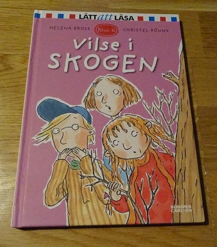 Klass 1 b Vilse i skogen  H Bross C Rönns