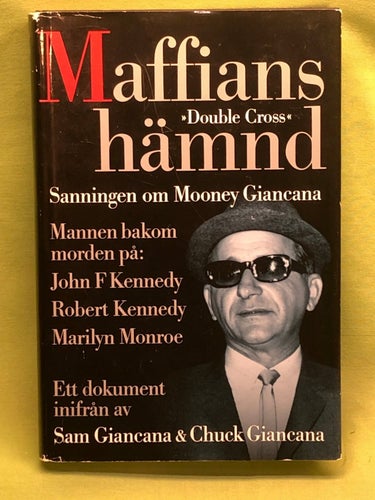 Maffians hämnd [sanningen om Mooney Giancana] : ett dokument inifrån / Giancan